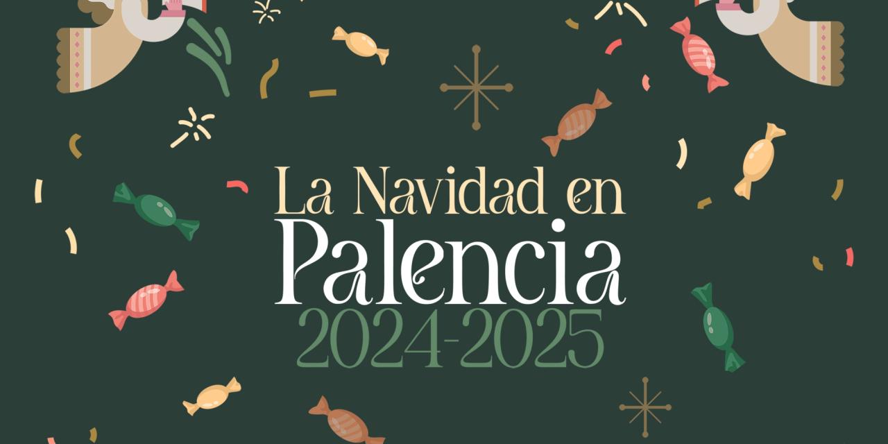 Navidad de Palencia 2024-2025