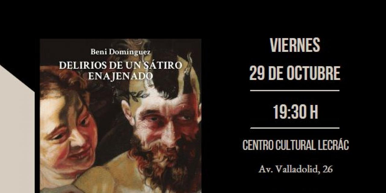 Presentación del libro "Delirios de un sátiro enajenado"