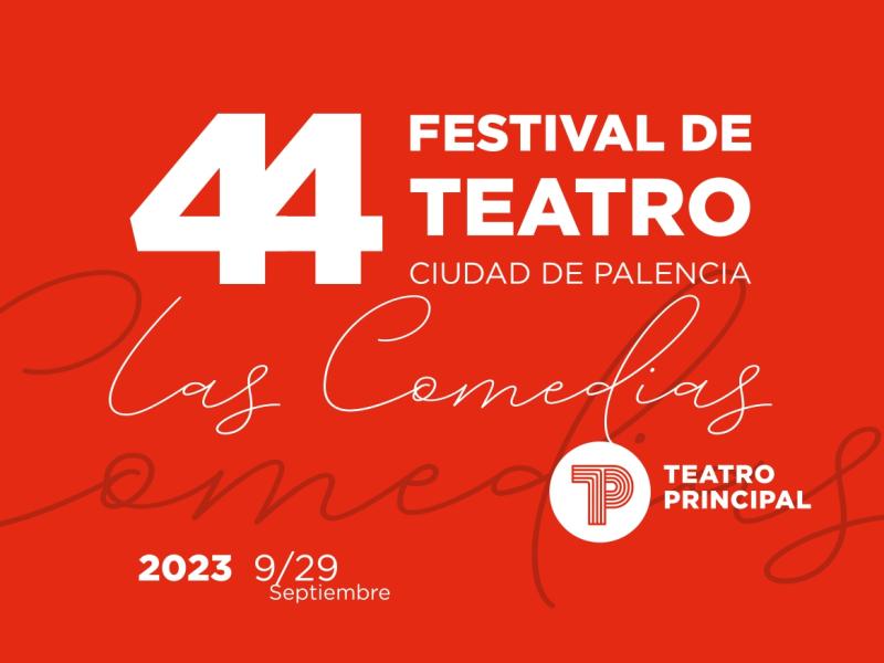44 Festival de Teatro Ciudad de Palencia
