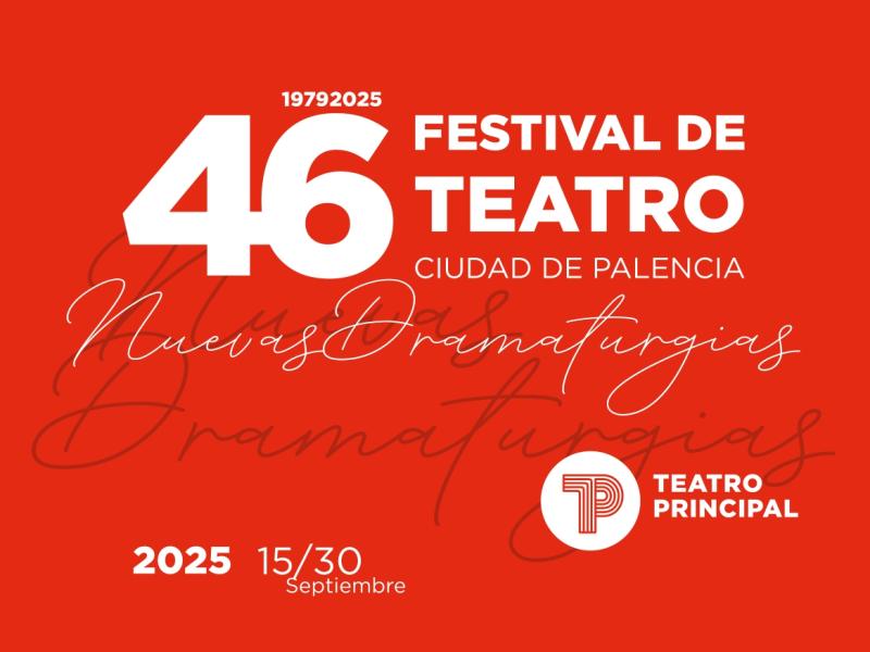 46 Festival de Teatro Ciudad de Palencia