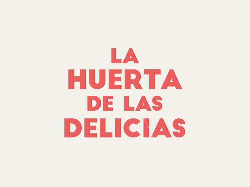 La Huerta de las Delicias